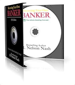 Becoming Your Own Banker R Nelson Nash Amazon Books