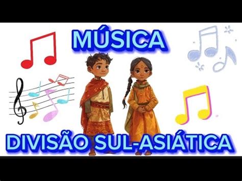 MÚSICA INDIANA DIVISÃO SUL ASIÁTICA YouTube