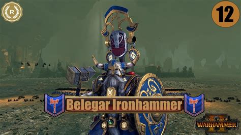 SKAAAARSNIK Total War Warhammer 2 Belegar Ironhammer Campaign