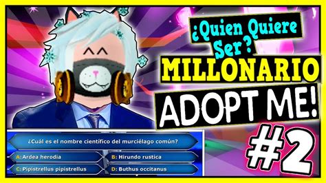 QUIEN Quiere SER MILLONARIO En ADOPT ME 2 SORTEO Experimento