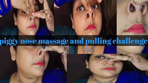 Piggy Nose Massage And Pulling Challenge Vlogersanchari Viralvideos