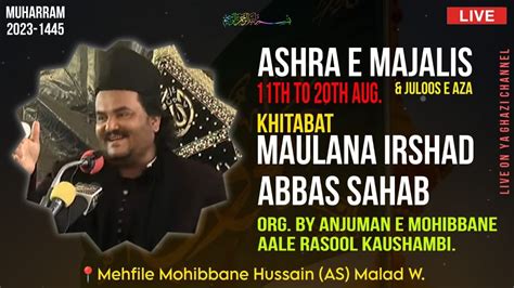 Live Majlis Ashra E Majalis Maulana Irshad Abbas Mehfile