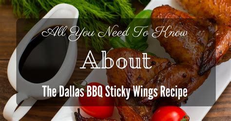 The Dallas BBQ Sticky Wings- Best Recipe for Your Family