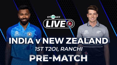 Cricbuzz Live India V New Zealand St T I Pre Match Show Youtube