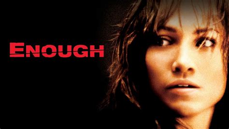 Enough - Movie - Where To Watch