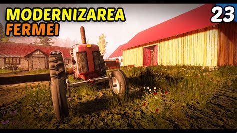 Modernizez Ferma I Pun La Lucru Noul Tractor Farmer S Life S Ep