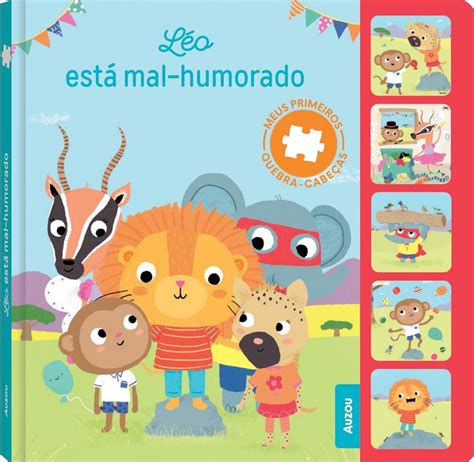 Ele Estava Mal Humorado Ontem - Meus Primeiros Quebra-cabecas: Leo Esta Mal-humorado - Mega Livros