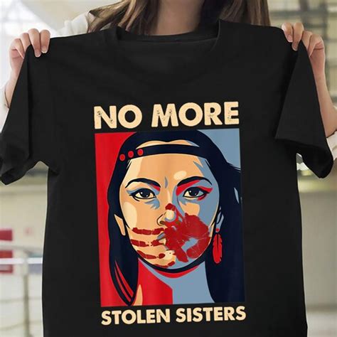 No More Stolen Sisters Shirt Indigenous Women T Shirt Mmiw Etsy