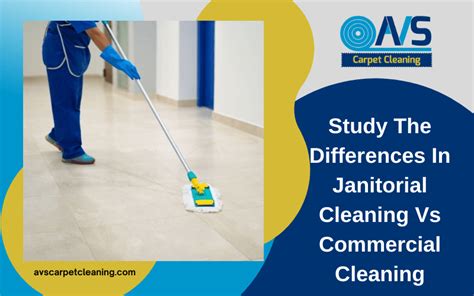 Differences In Janitorial Cleaning Vs Commercial Cleaning