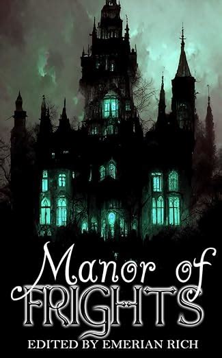 Manor of Frights - Jason Fischer Author