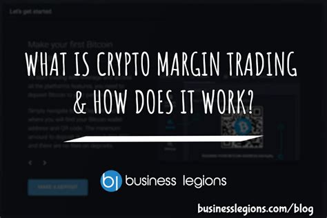 What Is Crypto Margin Trading And How Does It Work