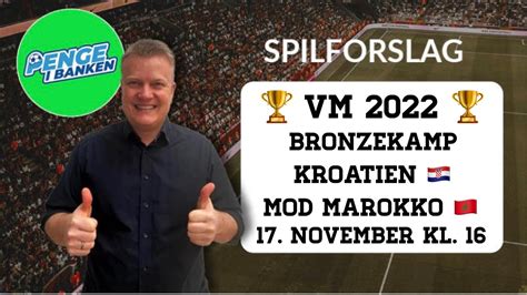 Odds Og Spilforslag Vm Marokkos M Nd Mod Modric Og Co Youtube