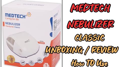 How To Use A Nebulizer Medtech Handyneb Nebulizer Classic Nebulizer