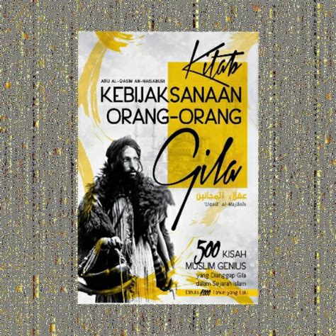 Jual KITAB KEBIJAKSANAAN ORANG ORANG GILA 500 KISAH MUSLIM GENIUS ...