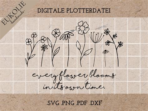 Plotter File Blumenwiese Every Flower Blooms In Its Own Time Digital