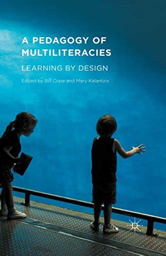 Amazon A Pedagogy Of Multiliteracies Learning By Design English