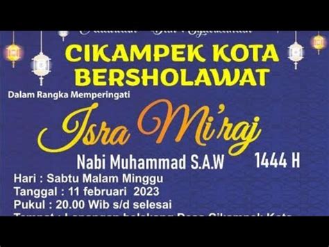 Cikampek Kota Bersholawat Isra Mi Raj Nabi Muhammad Saw Youtube