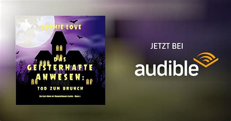 Das Geisterhafte Anwesen Tod zum Brunch von Sophie Love Hörbuch