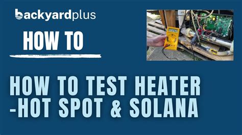 How To Test The Hot Tub Heater In A 2006 Forward Hot Spot And Solana