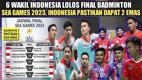 6 Wakil Indonesia Lolos Final Badminton Sea Games 2023 Indonesia