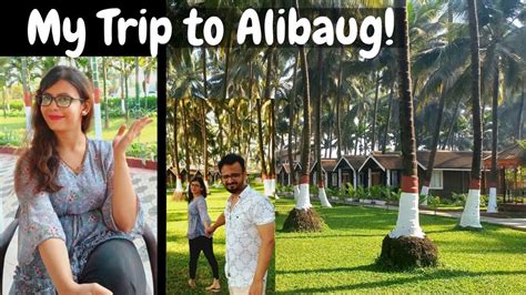 😍 Nagaon Beach Resorts Trip To Alibaug Nagaon Travel Vlog Casuarina The Beach Resort 🎒👨‍👩