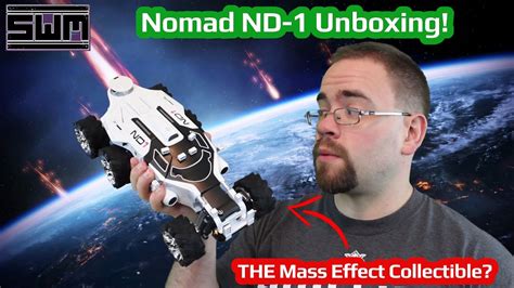 Mass Effect Andromeda Nomad Nd1 Unboxing The Mass Effect Collectors