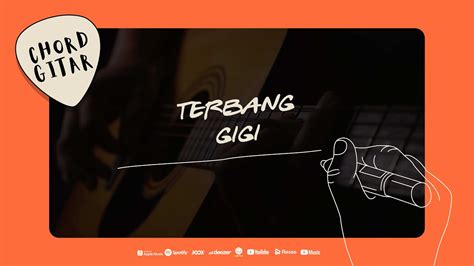 Chord Gitar Gigi Terbang YouTube