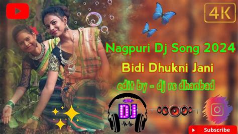 Bidi Dhukni Jani New Nagpuri Dj Song 2024 Dehati Style Mix Dj Rs