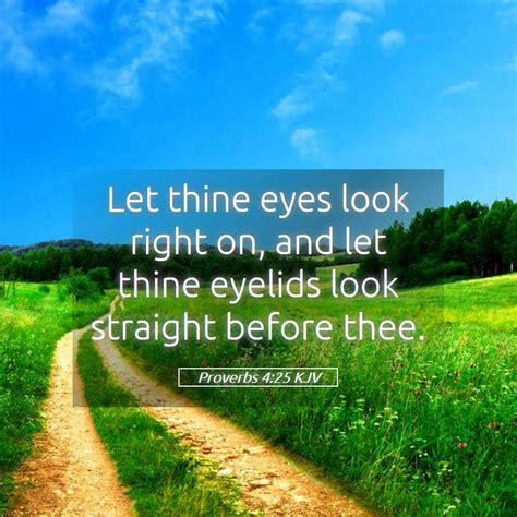 Proverbs 4:25 KJV Bible Verse Images