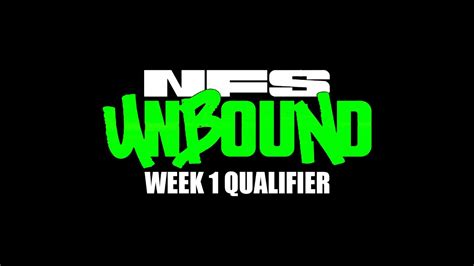 NFS Unbound Week 1 Qualifier 1440p YouTube