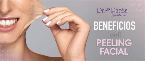 Peeling Facial Y Sus Beneficios Drpar S