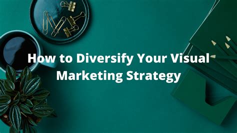 Visual Marketing Strategy A Guide For Successful Campaigns