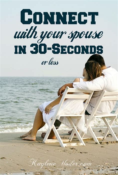 Connect With Your Spouse In 30 Seconds Kaylene Yoder Summer Dates