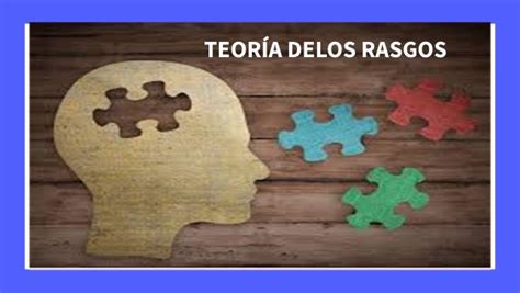 TeorÍa De Los Rasgos