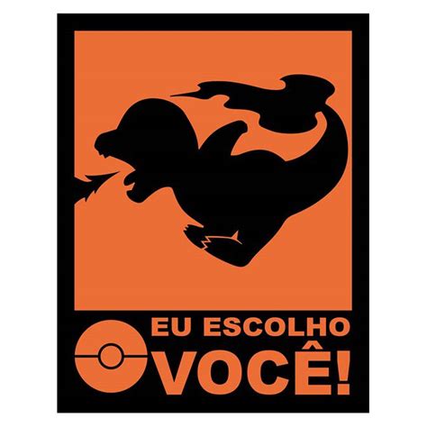 Placa Charmander Eu Escolho Você Reduto do Nerd