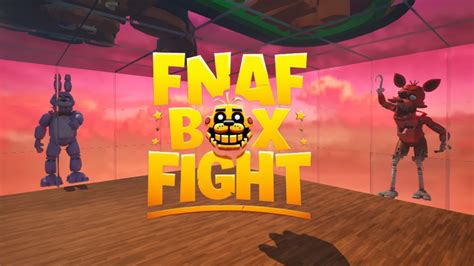 FNAF BoxFight Box Pvp Competitive 0412 6872 7638 By Joshy Andoni