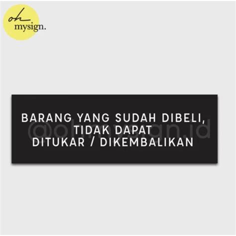jual sign board barang   dibeli tidak  ditukar signage