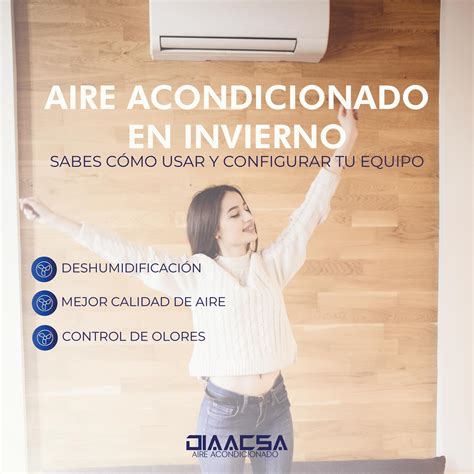 Cómo Usar Tu Aire Acondicionado En época De Frio • Diaacsa • Aire