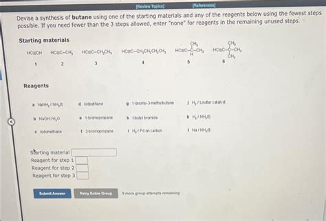 Solved Devise A Synthesis Of Butane Using One Of The Chegg