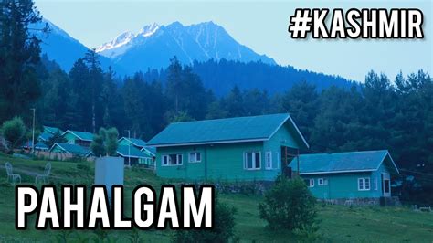 Jktdc Huts At Pahalgam Review Pahalgam Huts Pahalgam YouTube