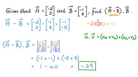 Question Video Calculating The Dot Product Of Two Dimensional Vectors