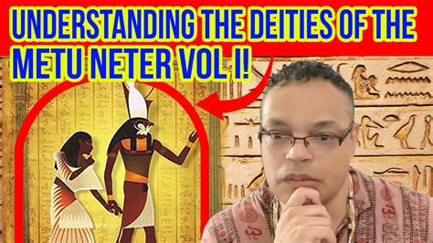 Understanding The Deities Of The Metu Neter Vol I Youtube