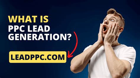 What Is PPC Lead Generation? - Lead PPC