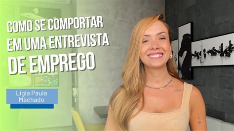 Aprenda Dicas De Como Se Comportar Em Uma Entrevista De Emprego YouTube