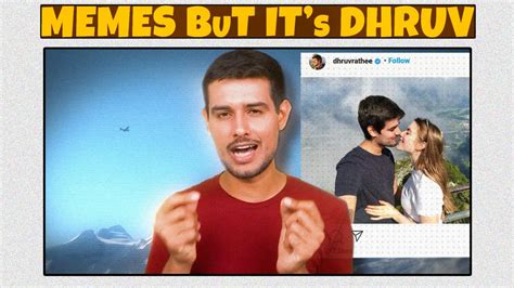 Dhruv Rathee As A Meme Is Hilarious Youtube