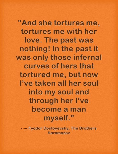 Fyodor Dostoyevsky The Brothers Karamazov Dostoevsky Quotes