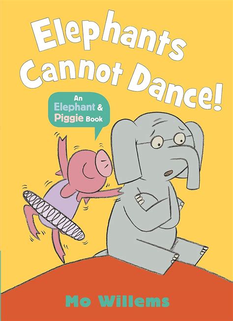 Amazon Elephants Cannot Dance Elephant And Piggie Willems Mo