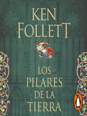 Saga Los Pilares De La Tierra By Ken Follett Overdrive Free Ebooks