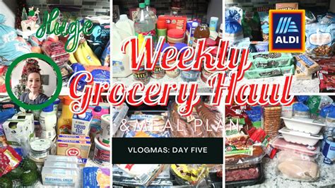 Huge Weekly Grocery Haul With Meal Plan Aldis Grocery Haul New