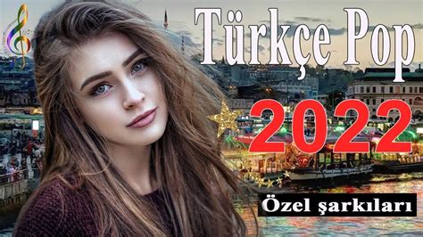 Türkçe Remix 2022 Yeni Şarkılar Türkçe Pop Eylül 2022 YouTube